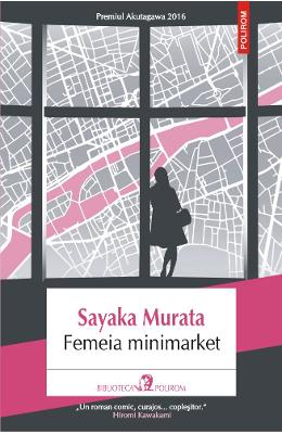 Femeia minimarket – Sayaka Murata – Literatura Universala