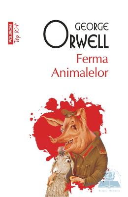 Ferma Animalelor - George Orwell