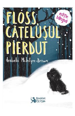 Floss, catelusul pierdut – Arabella McIntyre-Brown – Beletristica Limbi Straine