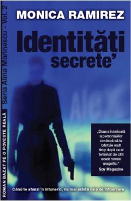 Identitati secrete – Monica Ramirez – Carti thriller