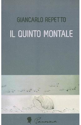 Il quinto montale – Giancarlo Repetto – Beletristica Limbi Straine