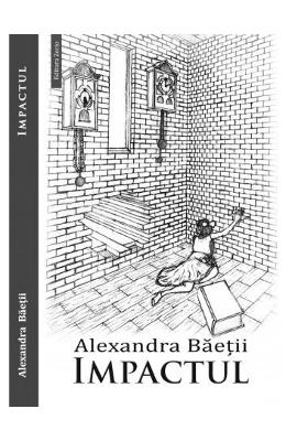 Impactul – Alexandra Baetii – Carti Literatura Romana