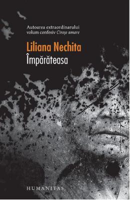 Imparateasa – Liliana Nechita – Carti Literatura Romana