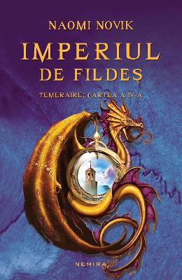 Imperiul de Fildes - Temeraire: Cartea a IV a - Naomi Novik