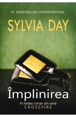 Implinirea – Sylvia Day – Romane de dragoste, Carti romantice