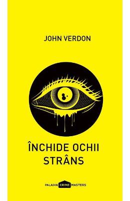 Inchide ochii strans – John Verdon – Literatura Universala