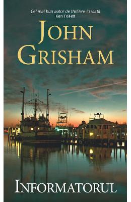 Informatorul - John Grisham - PRECOMANDA