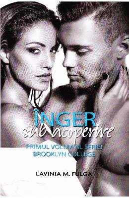 Inger sub acoperire vol. 1 Brooklyn College – Lavinia M. Fulga – Carti Literatura Romana