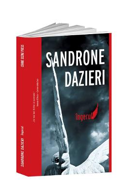 Ingerul – Sandrone Dazieri – Literatura Universala