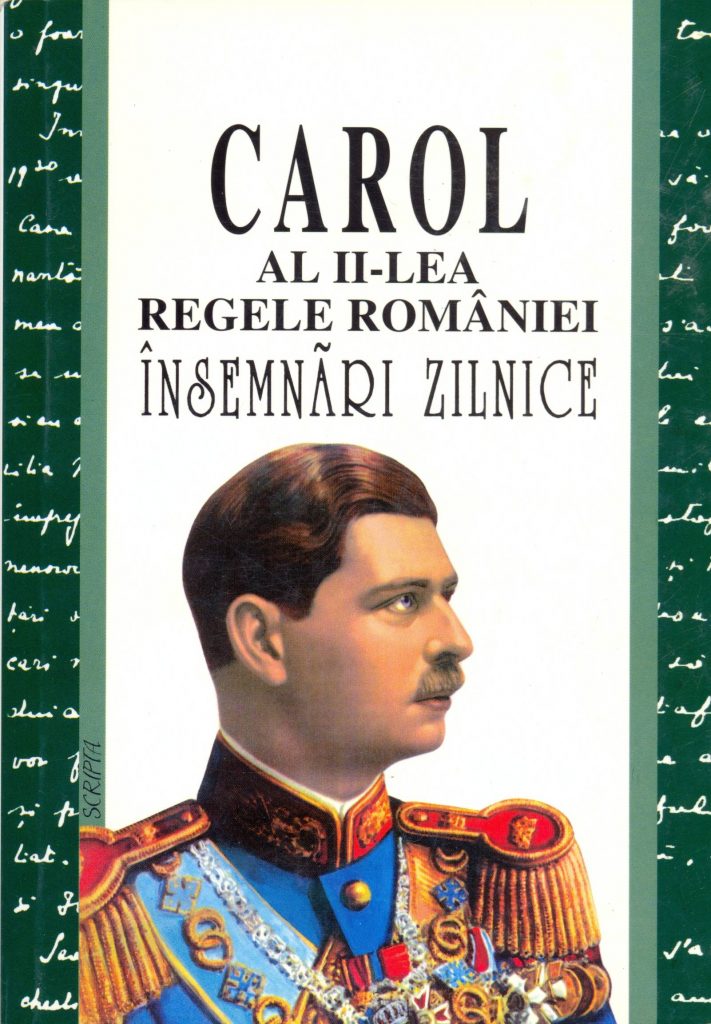 Insemnari zilnice. Volumul III. 15 decembrie 1939 – 7 septembrie 1940 | Carol al II-lea Regele Romaniei – Carti Biografii, memorii, jurnale