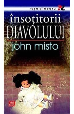 Insotitorii diavolului – John Misto – Carti horror