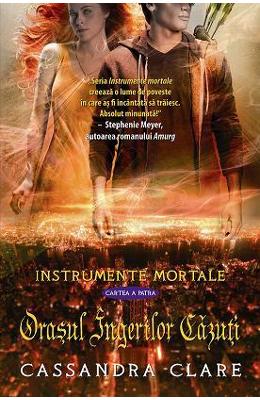 Instrumente mortale vol. 4: Orasul ingerilor cazuti - Cassandra Clare