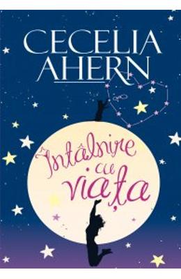 Intalnire cu viata - Cecelia Ahern