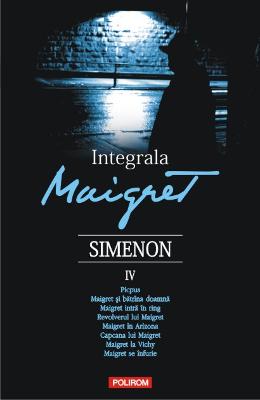 Integrala Maigret vol.4 - Georges Simenon