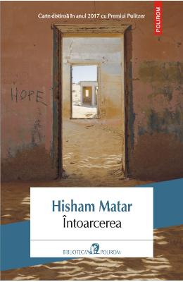 Intoarcerea – Hisham Matar – Literatura Universala