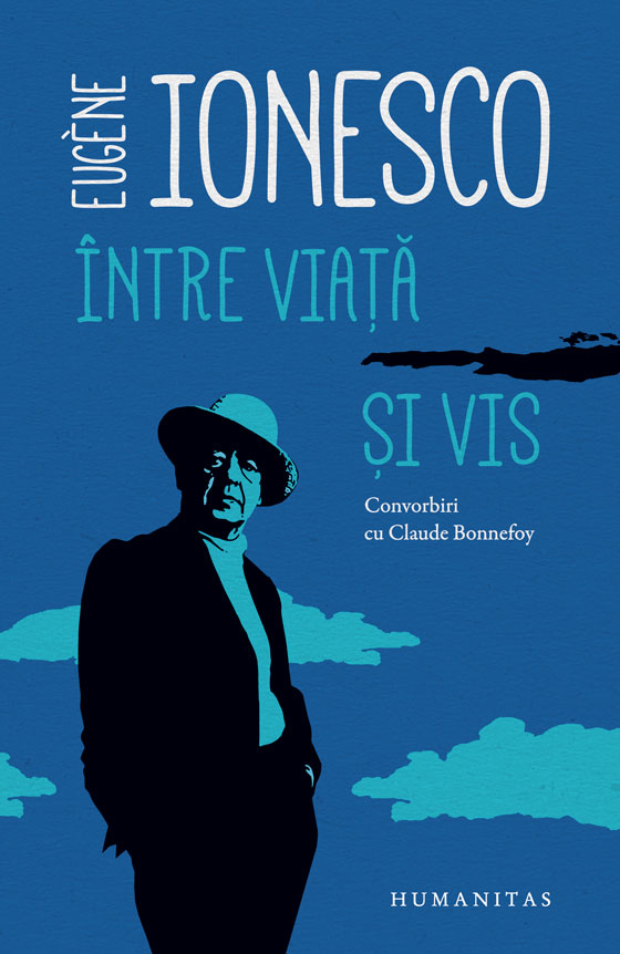 Intre viata si vis | Eugene Ionesco