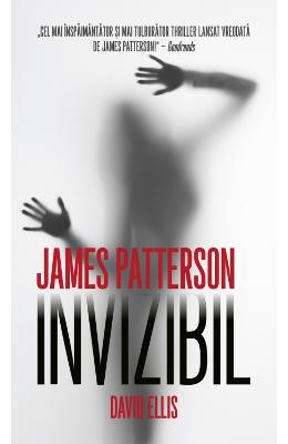 Invizibil – James Patterson, David Ellis – Carti politiste