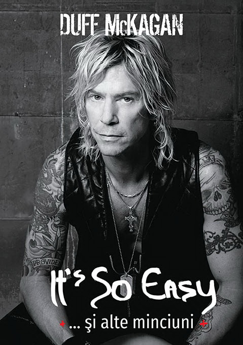 It’s So Easy… si alte minciuni | Duff McKagan