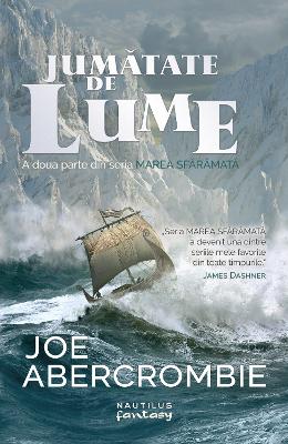 Jumatate de lume – Joe Abercrombie – SF & Fantasy