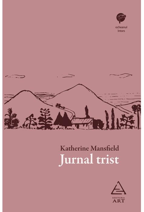 Jurnal trist | Katherine Mansfield