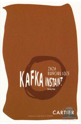 Kafka instant – Zaza Burciuladze – Citate