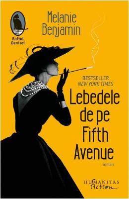 Lebedele de pe Fifth Avenue – Melanie Benjamin – Literatura Universala