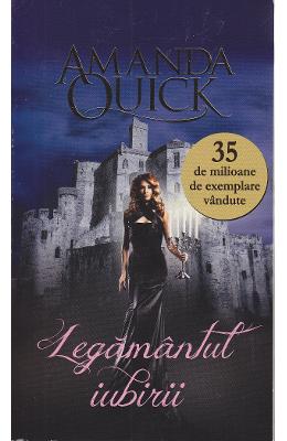 Legamantul iubirii – Amanda Quick – Romane de dragoste, Carti romantice