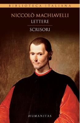 Lettere. Scrisori – Niccolo Machiavelli – Beletristica Limbi Straine