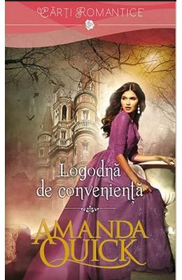 Logodna de convenienta – Amanda Quick – Romane de dragoste, Carti romantice