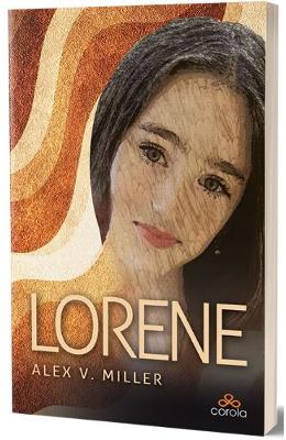 Lorene – Alex V. Miller – Literatura Universala