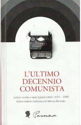 L’ultimo decennio comunista – Beletristica Limbi Straine