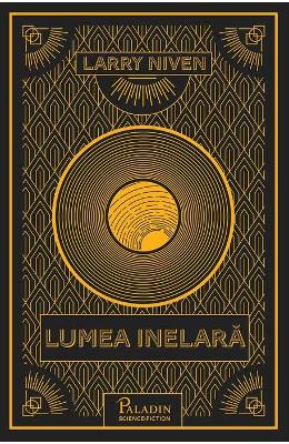 Lumea Inelara – Larry Niven – Literatura Universala