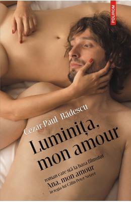 Luminita, mon amour – Cezar Paul-Badescu – Carti Literatura Romana