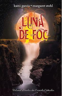 Luna de foc - Kami Garcia