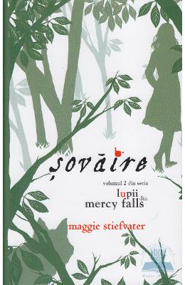 Lupii din Mercy Falls Vol.2: Sovaire – Maggie Stiefater – SF & Fantasy