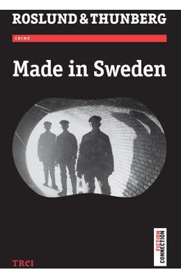 Made in Sweden – Roslund, Thunberg – Carti politiste