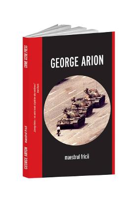 Maestrul fricii – George Arion – Carti Literatura Romana