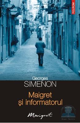 Maigret si informatorul – Georges Simenon – Carti politiste