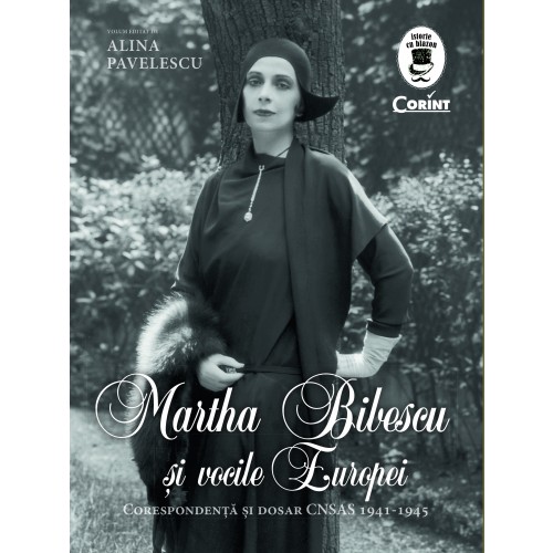 Martha Bibescu si vocile Europei | Alina Pavelescu – Carti Biografii, memorii, jurnale