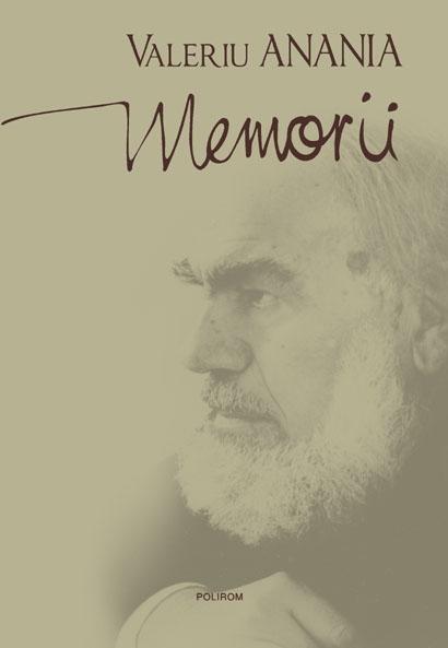 Memorii | Valeriu Anania – Carti Biografii, memorii, jurnale