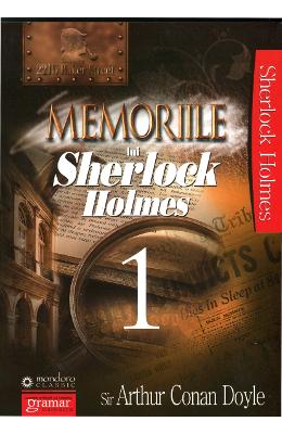 Memoriile Lui Sherlock Holmes Vol.1 - Arthur Conan Doyle