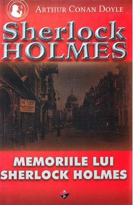 Memoriile lui Sherlock Holmes - Arthur Conan Doyle