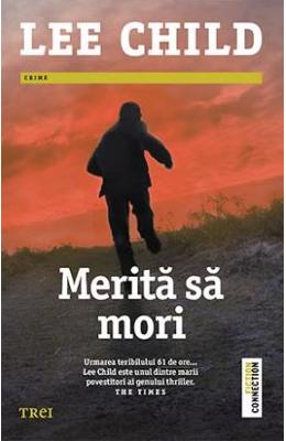 Merita sa mori – Lee Child – Literatura Universala