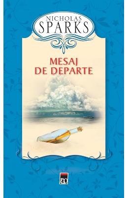 Mesaj de departe – Nicholas Sparks – Romane de dragoste, Carti romantice