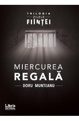 Miercurea Regala - Doru Munteanu