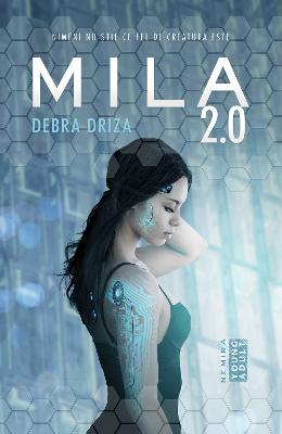 Mila 2.0 – Debra Driza – SF & Fantasy