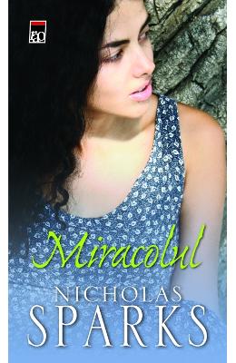 Miracolul – Nicholas Sparks – Romane de dragoste, Carti romantice