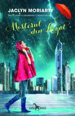 Misterul din Regat – Jaclyn Moriarty – Literatura Universala