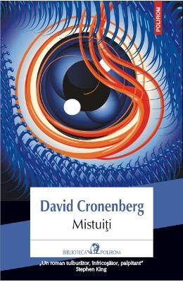 Mistuiti – David Cronenberg – Carti horror