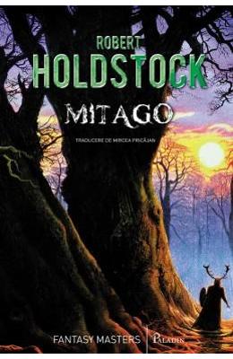 Mitago – Robert Holdstock – SF & Fantasy